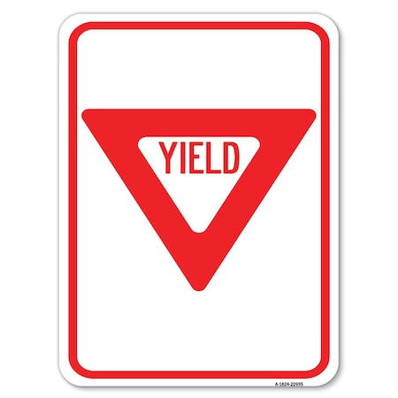 Signmission Yield Heavy-Gauge Aluminum Rust Proof Parking Sign, 18" x 24", A-1824-22695 A-1824-22695